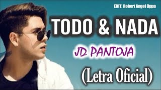 JD Pantoja - Todo y nada [LETRA/LYCRIS]