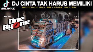 Download lagu DJ Cinta Tak Harus Memiliki | maafkan aku setulus hatimu , versi Truk HM CABE One by One Sam Fauzi mp3