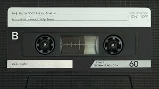 Say You Won't Let Go - Matt Johnson &amp; Jaclyn Davies - High Quality Audio