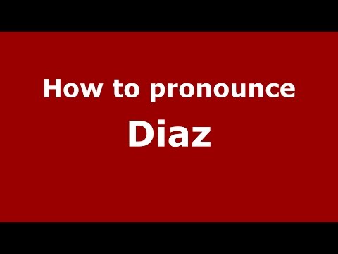 How to pronounce Diaz (Colombian Spanish/Colombia)  - PronounceNames.com