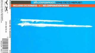 Ra Corporation - Take Me To Heaven (De Donatis Mix)