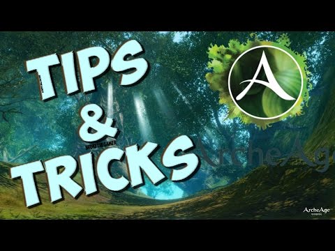 ArcheAge : Tips and Tricks