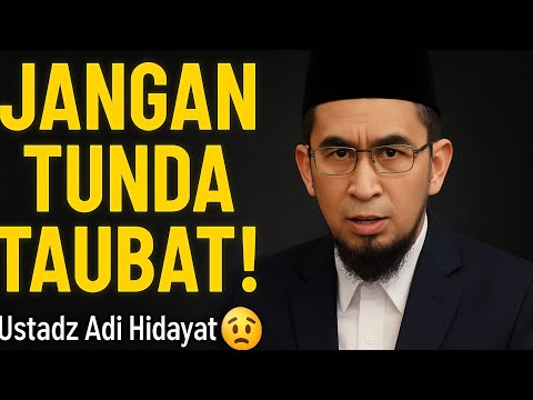 TAUBAT TERBAIK! Inilah Cara Taubat yang Diajarkan Ustadz Adi Hidayat