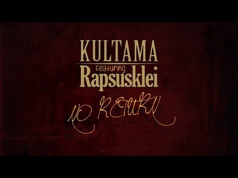 KULTAMA - NO RETURN con RAPSUSKLEI