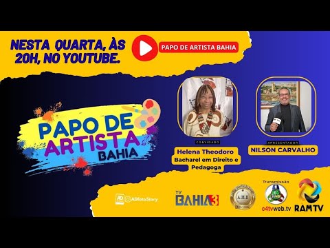 TITULO: #183 - ENTREVISTA - Helena Theodoro / PROGRAMA PAPO DE ARTISTA BAHIA - BY NILSON CARVALHO
