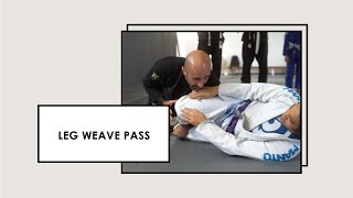 The Leg Weave Pass