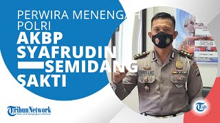 Profil AKBP Syafrudin Semidang Sakti Perwira Menengah Polri