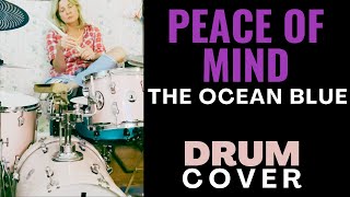 PEACE OF MIND | THE OCEAN BLUE | DRUM COVER