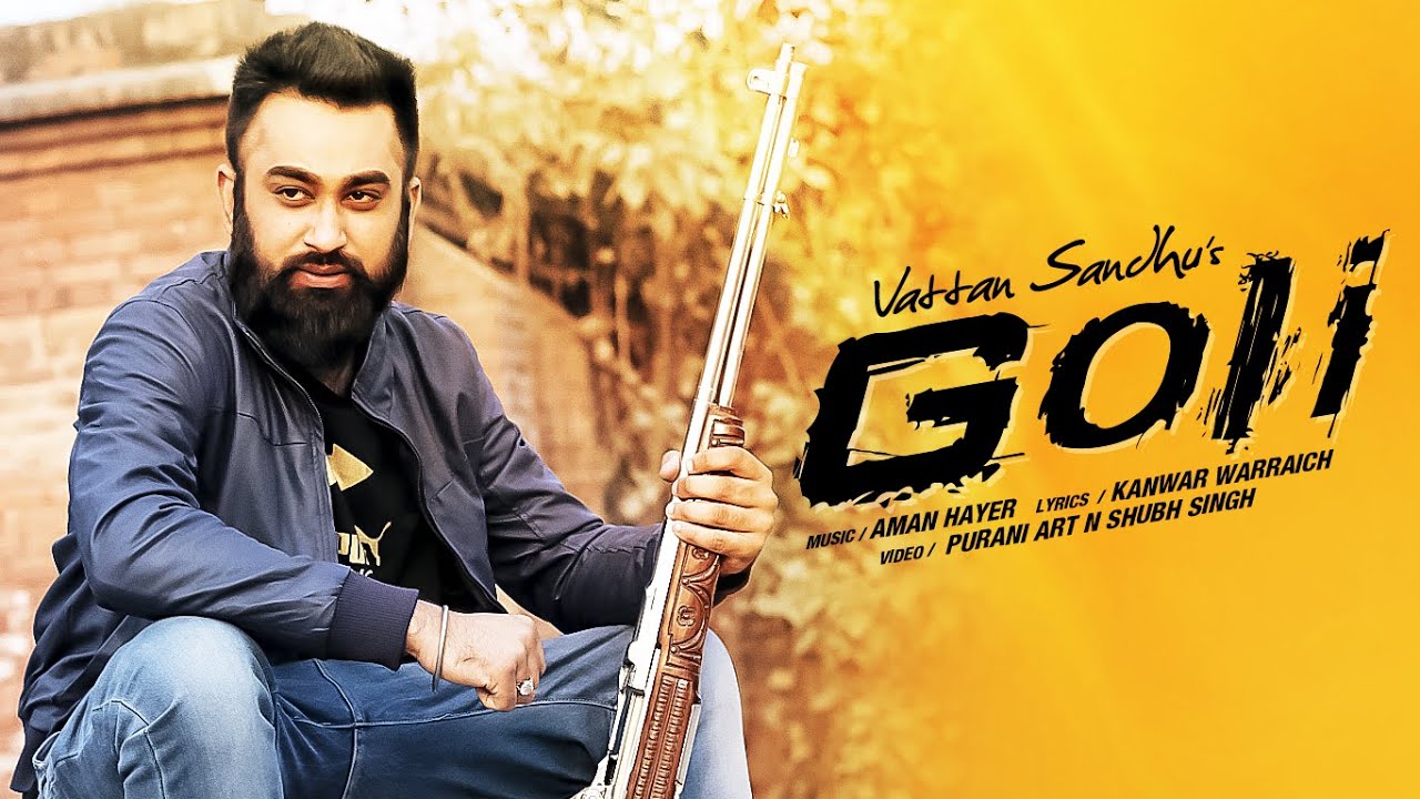 Goli (Title) Lyrics  | Goli | Vattan Sandhu | Vattan Sandhu | Aman Hayer