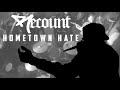 RECOUNT - HOMETOWN HATE [OFFICIAL MUSIC VIDEO]