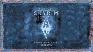 Blood and Steel - The Elder Scrolls V: Skyrim Original Game Soundtrack