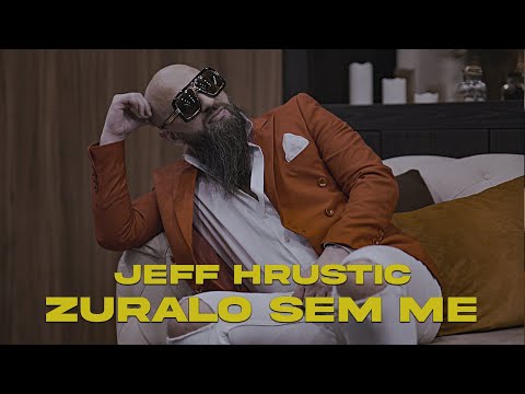 JEFF HRUSTIC - Zuralo sem me (OFFICIAL AUDIO)
