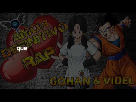AMOR DEFINITIVO RAP - GOHAN  VIDEL - IVANGEL MUSIC  DRAGON BALL RAP con LETRA