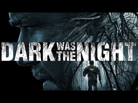 Trailer Dark was the Night