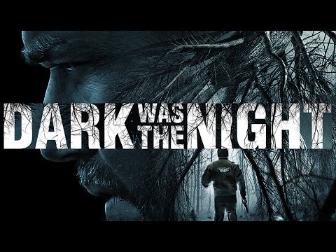 Trailer-Vorschau: Dark was the Night