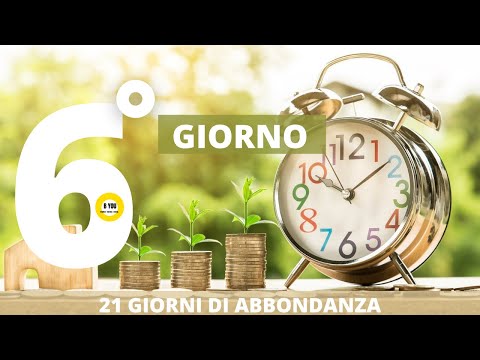 Meditazione guidata: 6° GIORNO DI 21 GIORNI DI ABBONDANZA