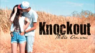 She love my knockout..