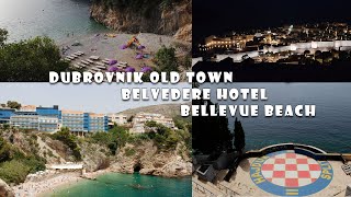 Budva’dan Dubrovnik’e: Dubrovnik Old Town, Belvedere Hotel ve Bellevue Beach