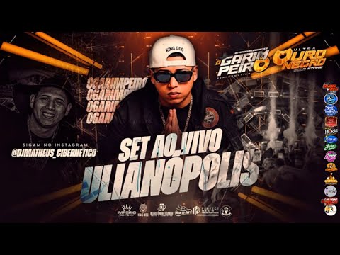 SET AO VIVO DJ MATHEUS CIBERNETICO OURO NEGRO - ANIVERSÁRIO DE ULIANOPOLIS 2025