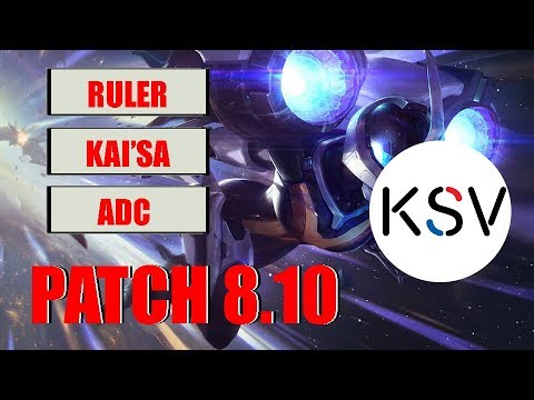KSV Ruler - Kai'Sa vs Ezreal ADC Patch 8.10