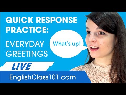 実用的な英語。日常生活での挨拶と返事 (Practical English: Greetings and Responses in Everyday life)