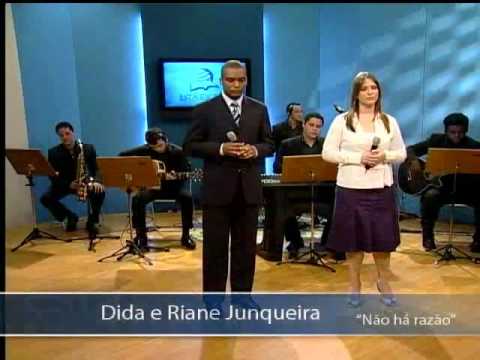 Vagner Dida e Riane Junqueira - Não há Razão