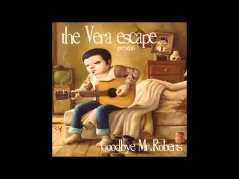 The Vera Escape - I'm sorry