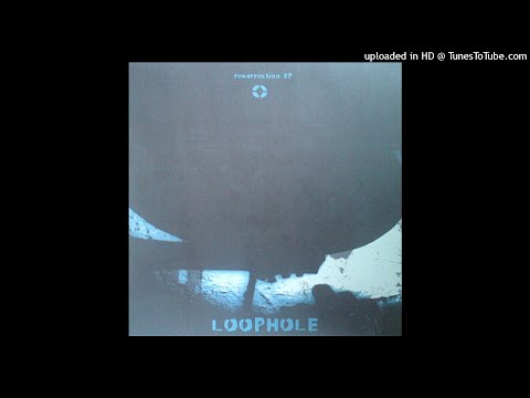 Loophole - A New Loophole (Remix By Wax Doctor)