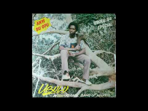 King Ochiligwe Ubulu 84 Special - Anyi Bu Ofu