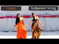 Jhumki Priyanka Mahar Kumauni Pahadi Song Presenddancer Kumaunisong Jhumki