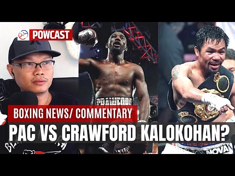 Langya! Pacquiao vs Crawford "NONSENSE" Sabi ng MP President  | Bakit Ganito?