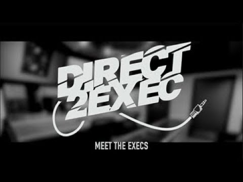 Direct 2 Exec | Meet The Execs