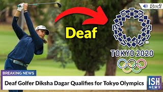 Deaf Golfer Diksha Dagar Qualifies for Tokyo Olympics