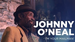 Johnny O'Neal - 'I'm Your Mailman'