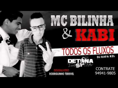 Mc's Kabi e Bilinha - Todos os Fluxos - DJ Rafa RZL