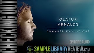 Video thumbnail for First Look: Ólafur Arnalds Chamber Evolutions by Spitfire Audio by Sample Library Review