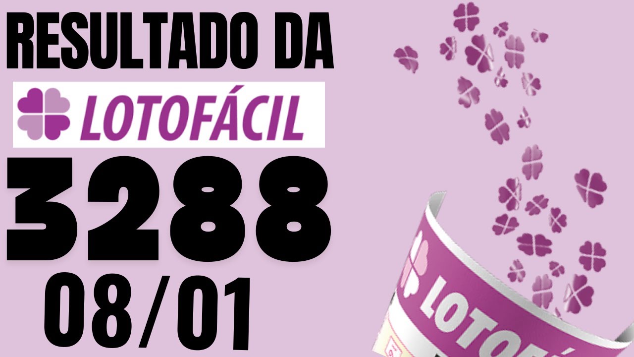RESULTADO DA LOTOFÁCIL 3288 E ANÁLISE PARA LOTOFÁCIL 3289