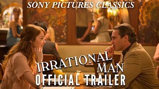 Irrational Man | Official Trailer HD (2015)