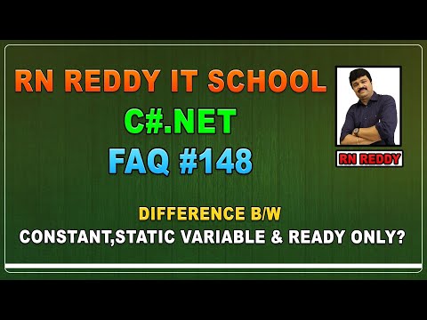 C# FAQ#148 Difference between constant,static variable & ready only?