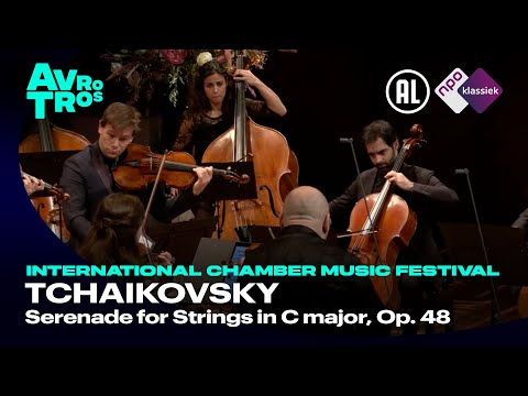 Tchaikovsky: Serenade for Strings in C major, Op. 48 - International Chamber Music Festival Utrecht