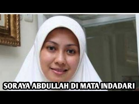 Soraya Abdullah di Mata Indadari