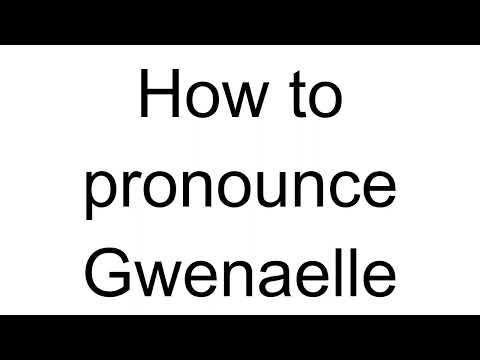 How to Pronounce Gwenaelle (French)