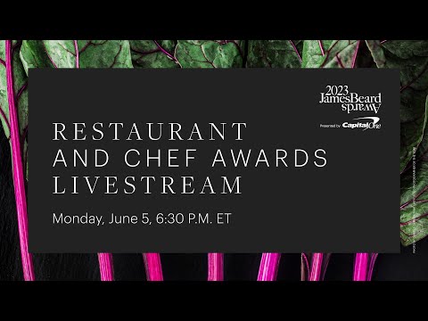 2023 James Beard Awards Presented by Capital One Restaurant & Chef Awards thumbnail