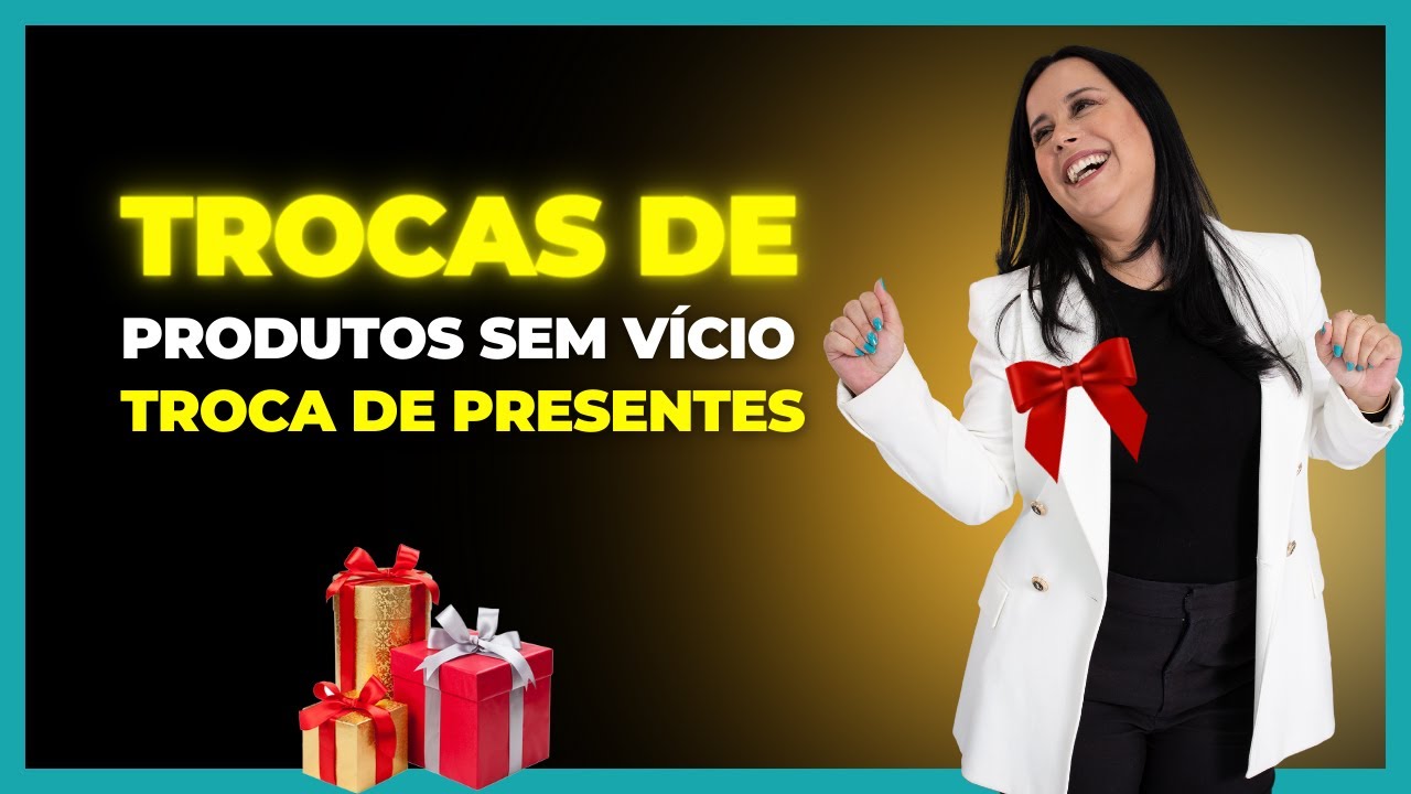 Troca de Produto sem defeito