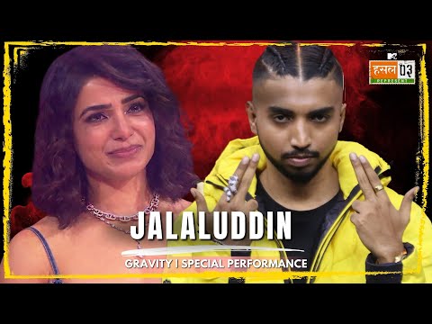 Jalaluddin | GRAVITY Special Performance | MTV Hustle 03 REPRESENT