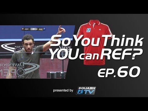 Squash : So You Think You Can Ref? EP.60 : Ashour v Matthew