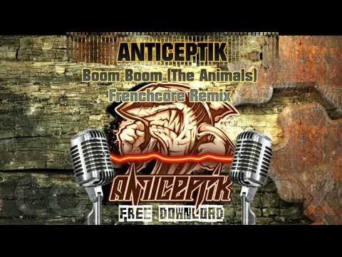 ANTICEPTIK - Boom Boom (Frenchcore Remix) Free download