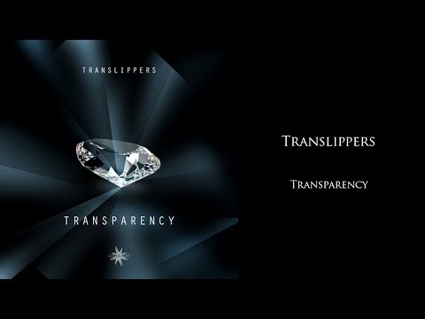 Translippers - Transparency