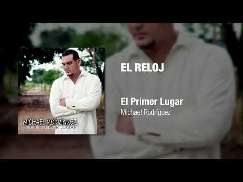 El Reloj - Michael Rodriguez
