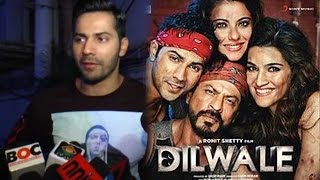 Varun Dhawan Was Scared For Dilwale Ahead It’s Release?